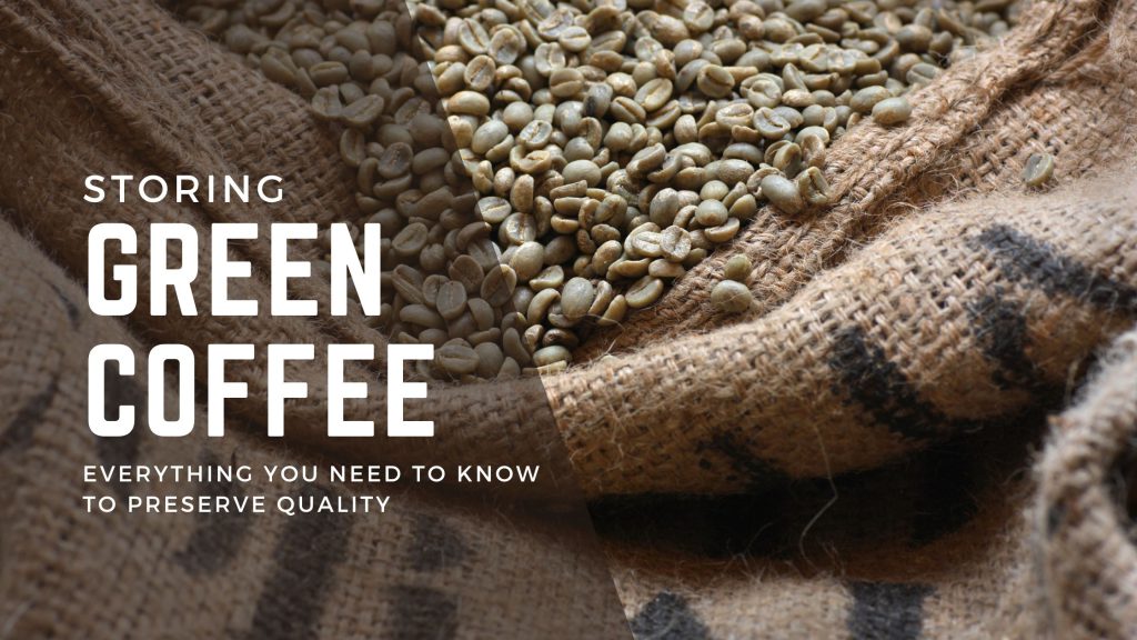 The Ultimate Guide to Green Coffee Bean Storage Genuine Origin Coffee